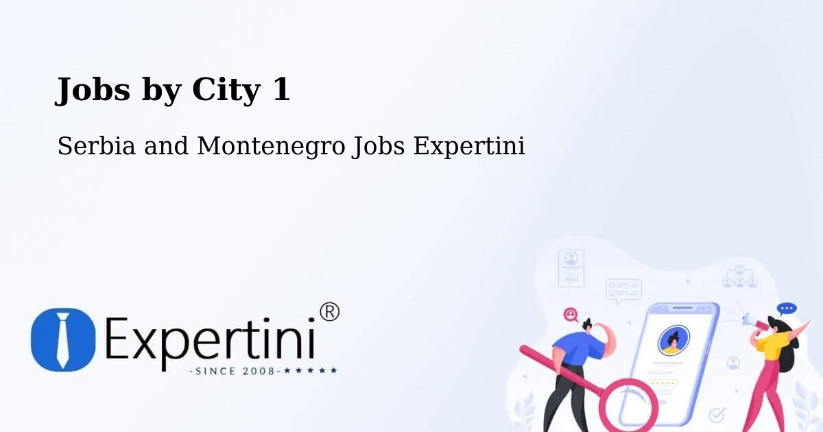 City Jobs in Serbia and Montenegro - Expertini